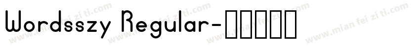 Wordsszy Regular字体转换